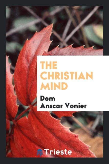 Knjiga Christian Mind Dom Anscar Vonier