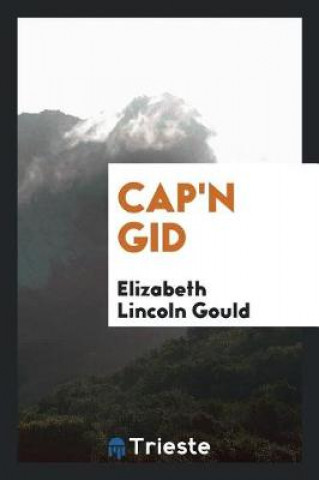 Knjiga Cap'n Gid Elizabeth Lincoln Gould