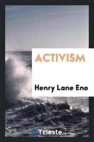 Knjiga Activism Henry Lane Eno