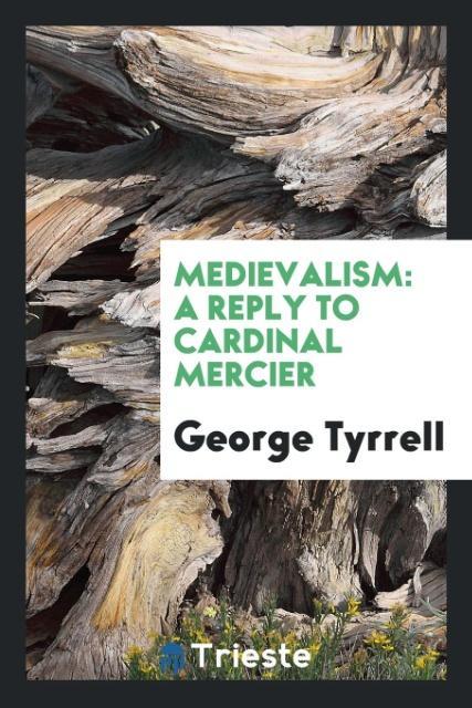 Book Medievalism George Tyrrell