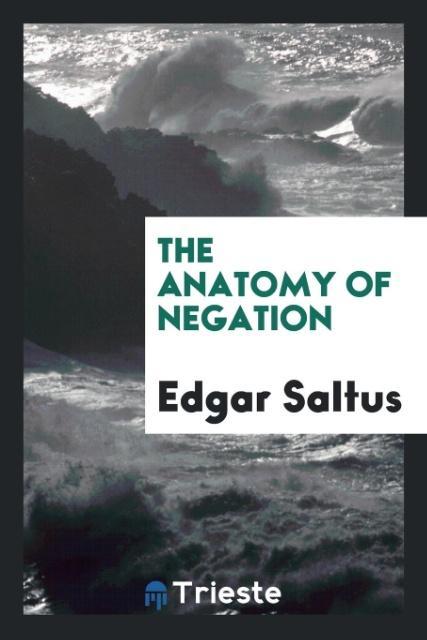 Kniha Anatomy of Negation Edgar Saltus