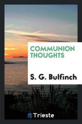 Knjiga Communion Thoughts S G Bulfinch