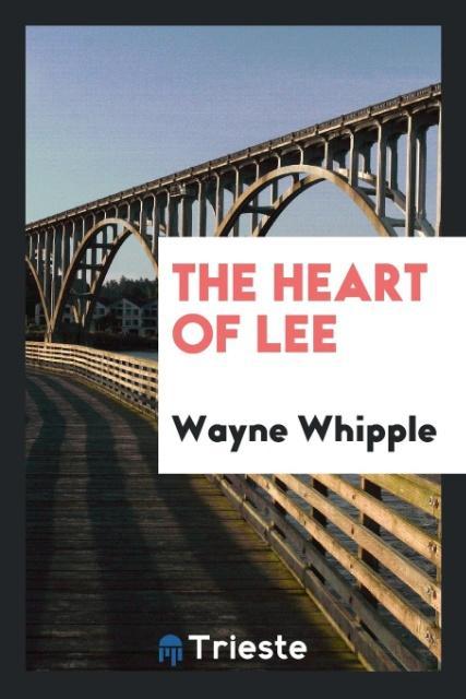 Kniha Heart of Lee Wayne Whipple