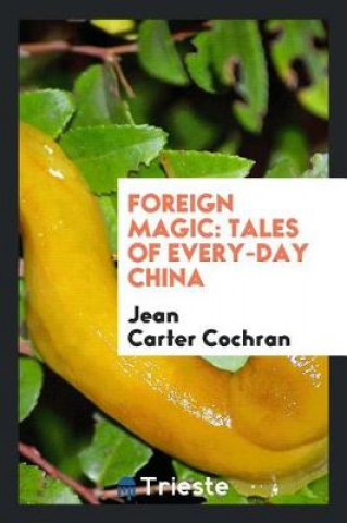 Książka Foreign Magic Jean Carter Cochran