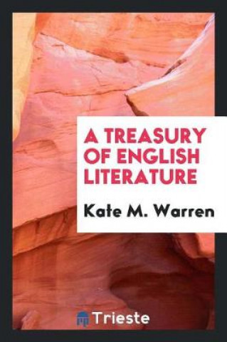 Kniha Treasury of English Literature Kate M Warren