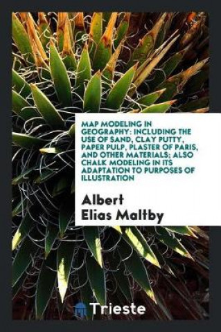 Knjiga Map Modeling in Geography Albert Elias Maltby