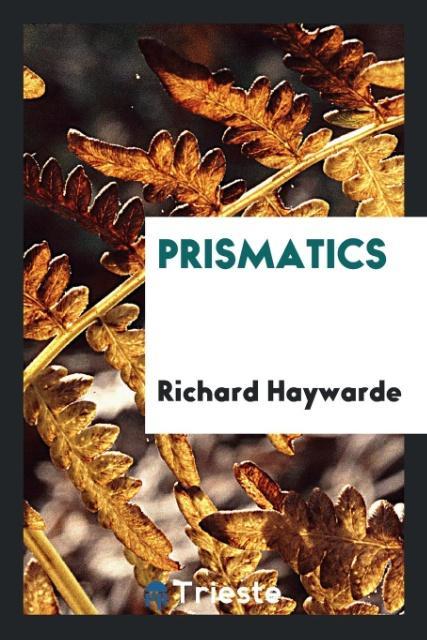 Knjiga Prismatics Richard Haywarde