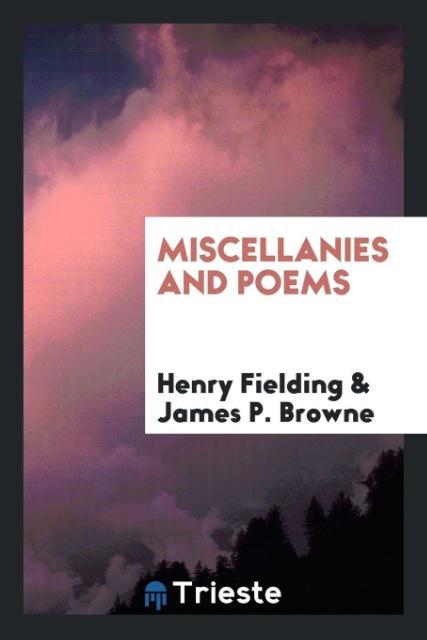 Könyv Miscellanies and Poems Henry Fielding