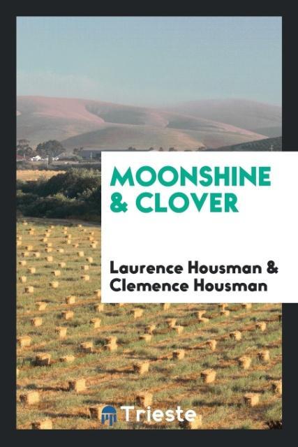 Buch Moonshine & Clover Laurence Housman