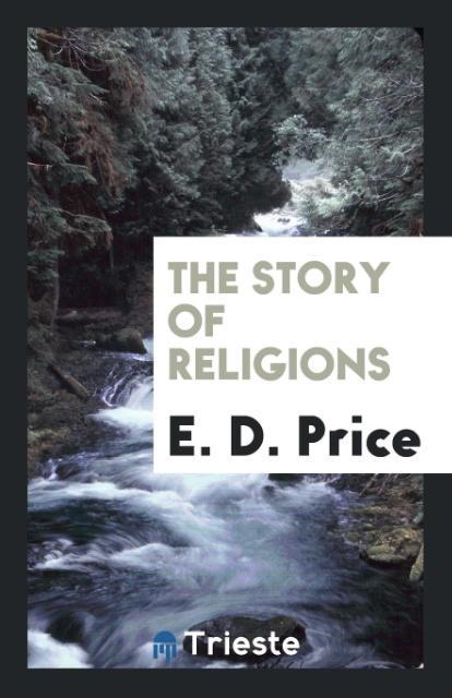Knjiga Story of Religions E. D. Price