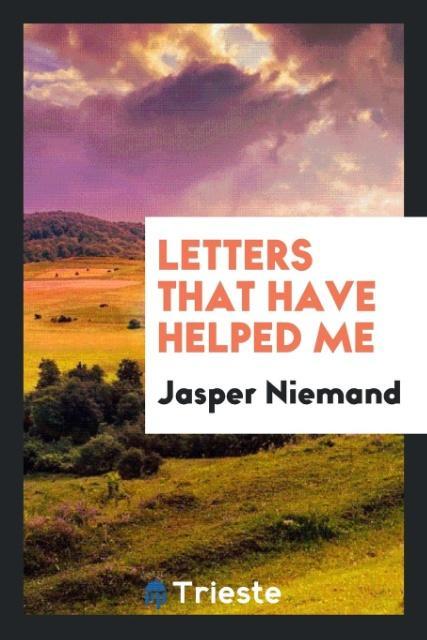 Livre Letters That Have Helped Me Jasper Niemand