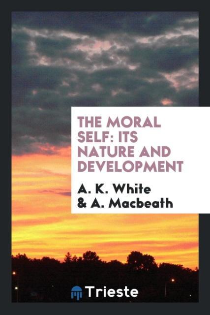 Knjiga Moral Self A. K. White