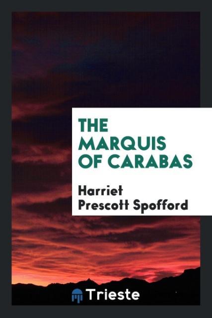 Buch Marquis of Carabas Harriet Prescott Spofford