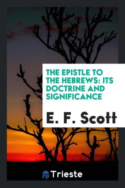 Kniha Epistle to the Hebrews E. F. Scott