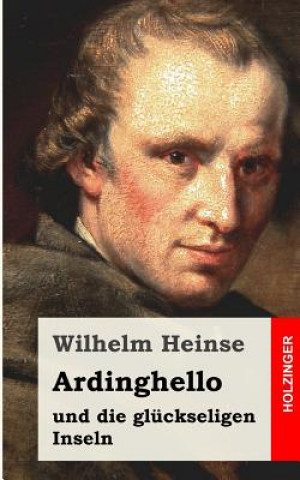 Book Ardinghello und die glückseligen Inseln Wilhelm Heinse