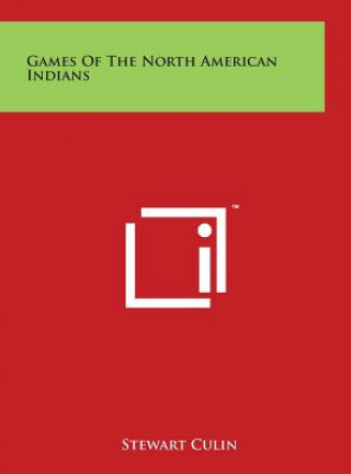 Book Games of the North American Indians Stewart Culin