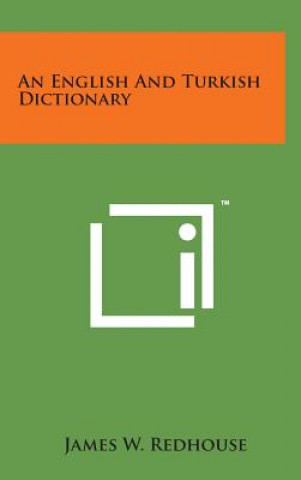 Книга An English and Turkish Dictionary James W Redhouse