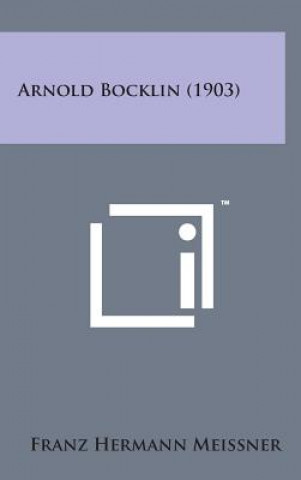 Book Arnold Bocklin (1903) Franz Hermann Meissner