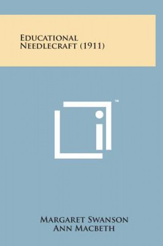 Книга Educational Needlecraft (1911) Margaret Swanson