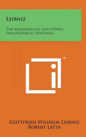 Kniha Leibniz: The Monadology and Other Philosophical Writings Gottfried Wilhelm Leibniz