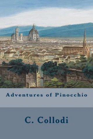 Carte Adventures of Pinocchio C Collodi