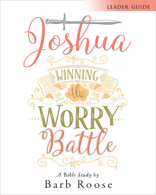 Kniha Joshua - Women's Bible Study Leader Guide Barbara L. Roose