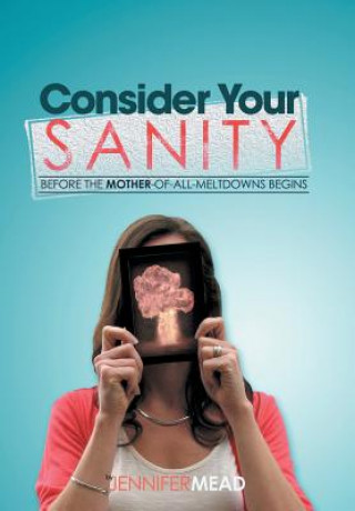 Carte Consider Your Sanity Jennifer Mead