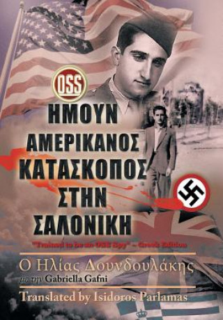 Könyv Trained to Be an Oss Spy (Greek Edition) Helias and Gafni Gabriell Doundoulakis