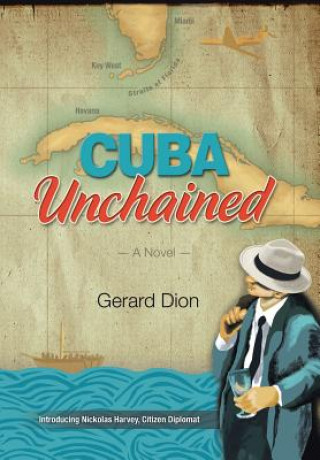 Buch CUBA Unchained Gerard Dion