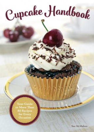 Könyv Cupcake Handbook Sue McMahon
