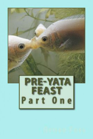 Knjiga Pre-Yata Feast: Part One Renee Foss