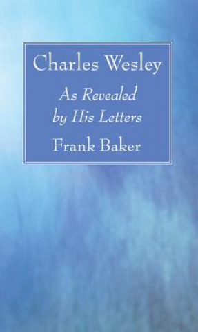 Kniha Charles Wesley Frank Baker