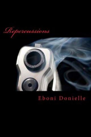Knjiga Repercussions Eboni Donielle Smith