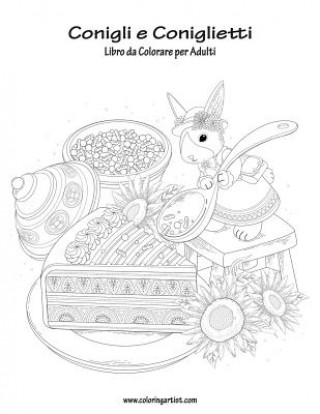 Carte Conigli e Coniglietti Libro da Colorare per Adulti 1 Nick Snels
