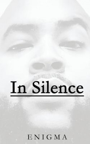 Knjiga In Silence: select poems E. Nigma
