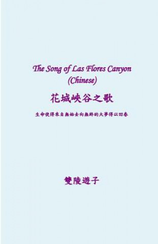 Kniha The Song of Las Flores Canyon (Chinese) Darcy G H Wang