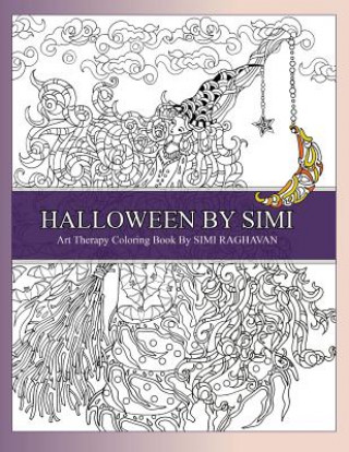 Книга Halloween by Simi: Hand drawn Halloween Adult Coloring Pages of Amazing Designs. Simi Raghavan