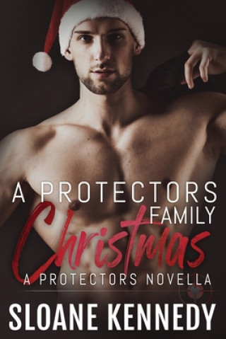 Βιβλίο A Protectors Family Christmas Sloane Kennedy