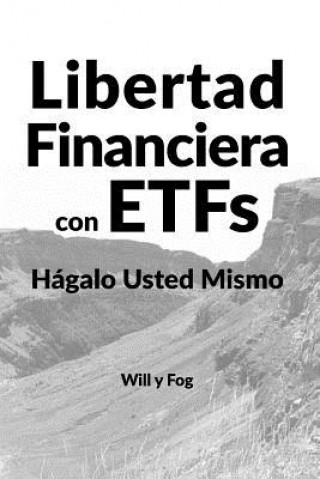 Könyv Libertad Financiera con ETFs Will y Fog