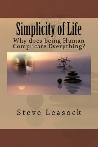 Kniha Simplicity of Life Steve Leasock