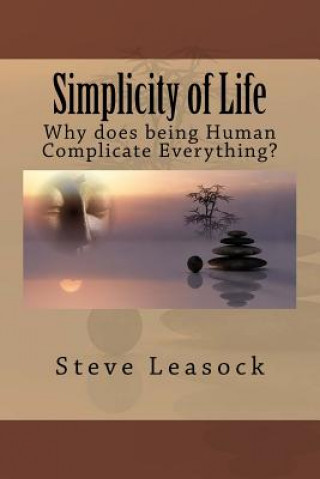 Książka Simplicity of Life Steve Leasock