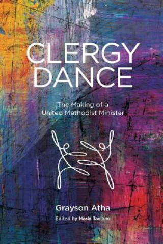 Livre The Clergy Dance Grayson Atha