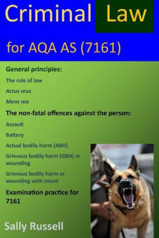Kniha Criminal Law for AQA AS: plus the rule of law and links to the non-substantive law (the English legal system) Sally Russell