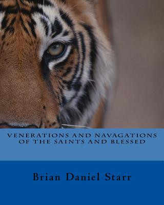 Kniha Venerations and Navigations of the Saints and Blessed MR Brian Daniel Starr