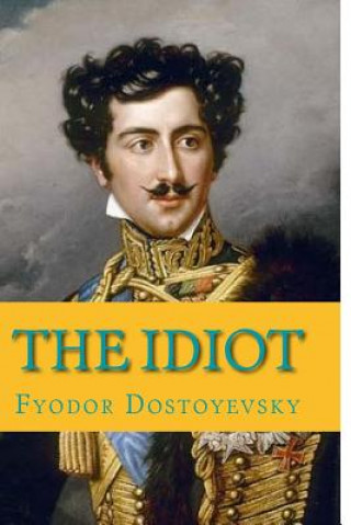 Book The Idiot Fyodor Dostoyevsky