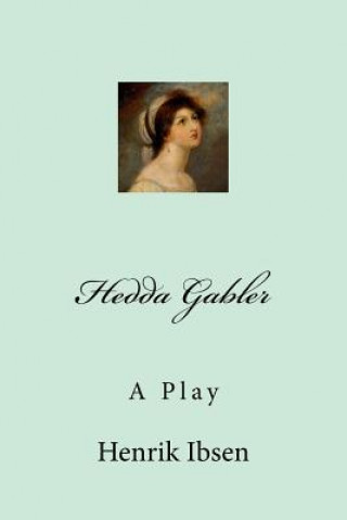 Książka Hedda Gabler Henrik Ibsen