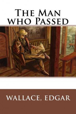 Buch The Man who Passed Wallace Edgar
