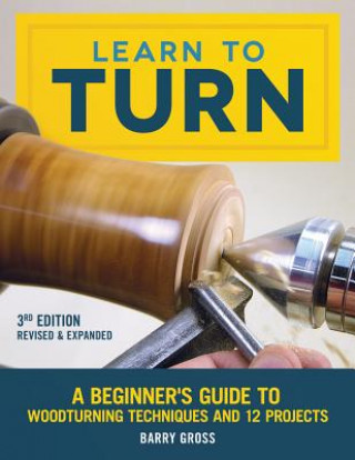 Książka Learn to Turn, Revised & Expanded 3rd Edition Barry Gross