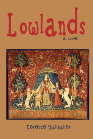 Knjiga Lowlands Terence Gallagher