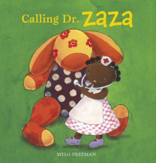 Książka Calling Dr. Zaza Mylo Freeman